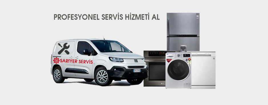 Sarıyer Beyaz Eşya Servisi